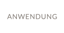 ANWENDUNG